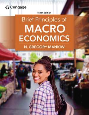 Brief Principles of Macroeconomics de N. Gregory Mankiw