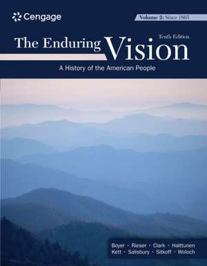 The Enduring Vision, Volume II: Since 1865 de Paul S. Boyer