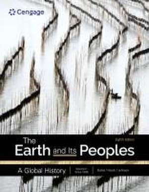 The Earth and Its Peoples: A Global History, Volume 2 de Richard Bulliet