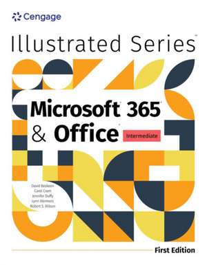 Illustrated Microsoft 365 & Office Intermediate, First Edition de David Beskeen