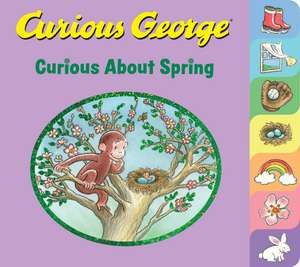 Curious George Curious About Spring Tabbed Board Book de H. A. Rey