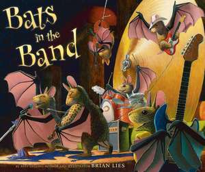 Bats in the Band de Brian Lies