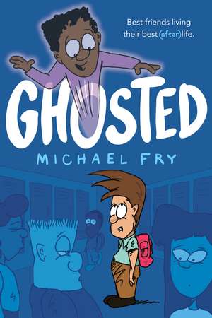 Ghosted de Michael Fry