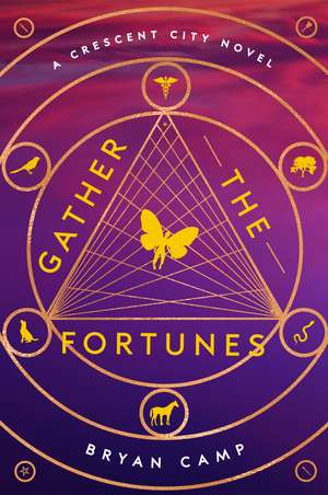 Gather The Fortunes de Bryan Camp