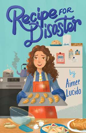 Recipe for Disaster de Aimee Lucido