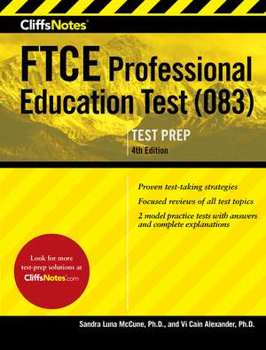 CliffsNotes FTCE Professional Education Test (083), 4th Edition de Sandra Luna McCune PhD