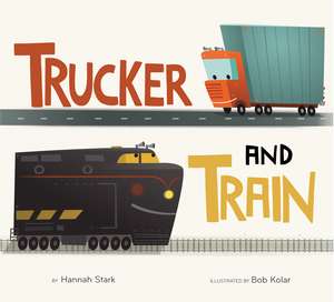 Trucker and Train Board Book de Hannah Stark