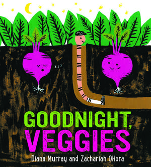 Goodnight, Veggies Board Book de Diana Murray