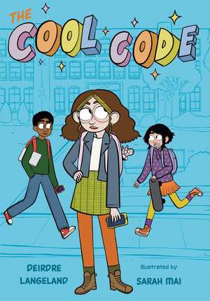 The Cool Code: A Graphic Novel de Deirdre Langeland