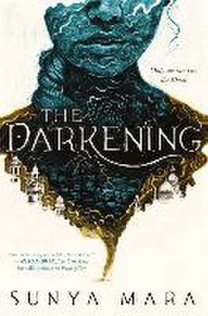 The Darkening de Sunya Mara