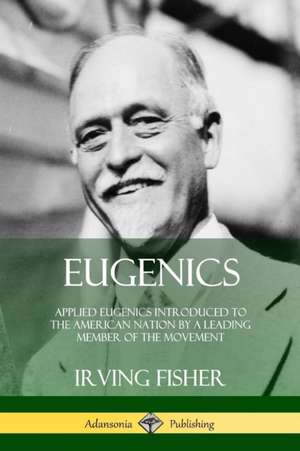 Eugenics de Irving Fisher