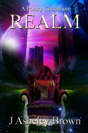 Realm de J Asheley Brown