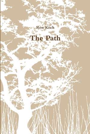 The Path de Ron Koch