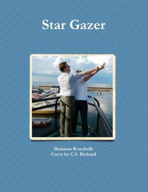Star Gazer de Shannon Rouchelle