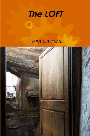 The LOFT de John L. Bisol