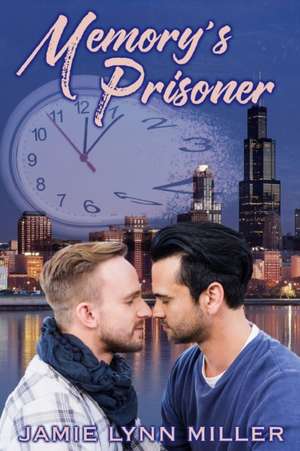 Memory's Prisoner de Jamie Lynn Miller