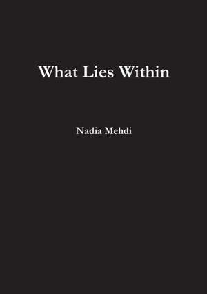 What Lies Within de Nadia Mehdi