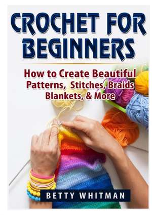 Crochet for Beginners de Betty Whitman