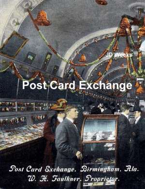 Post Card Exchange de Jd Weeks