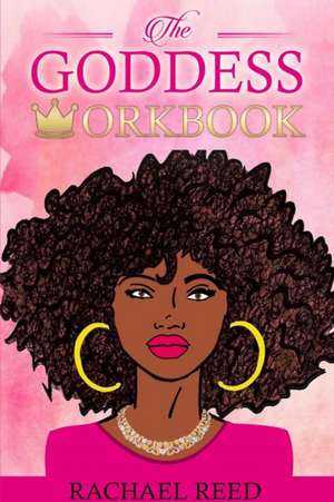Reed, R: Goddess Workbook