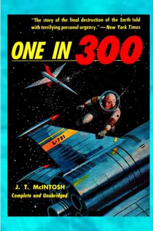 One in Three Hundred de J. T. McIntosh