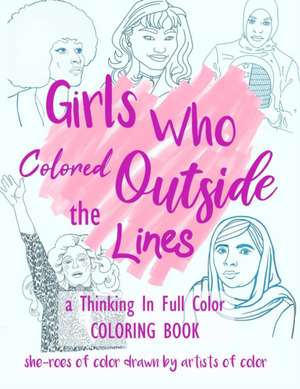 Girls Who Colored Outside the Lines de Summer Dawn Reyes