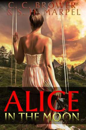 Alice in the Moon de S. H. Marpel