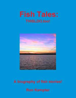 Fish Tales de Ron Kempter