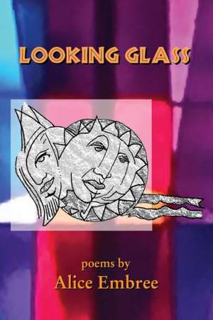 Looking Glass de Alice Embree