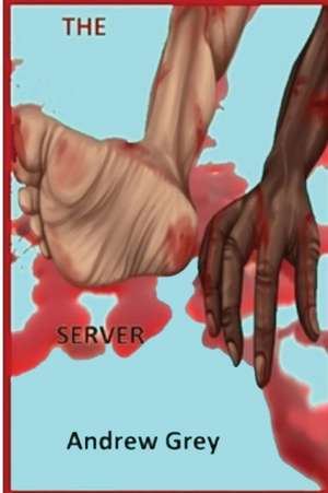 The Server de Andrew Grey