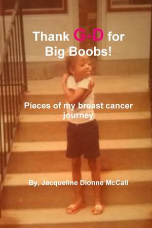 Thank G-d for Big Boobs! de M. Div. Jacqueline Dionne McCall