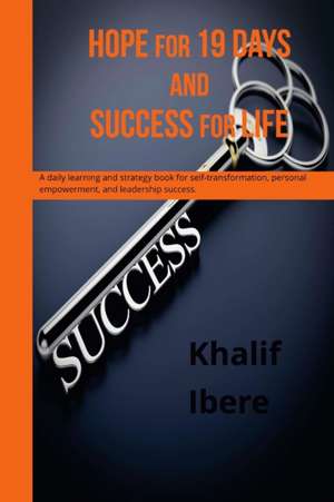 HOPE for 19 days and success for life de Khalif Ibere