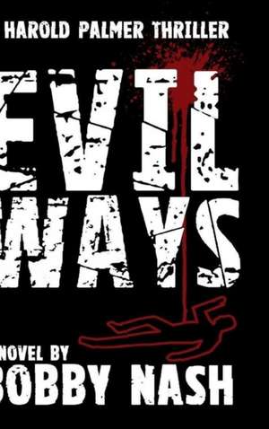 Evil Ways HC de Bobby Nash