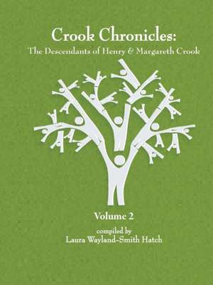 Crook Chronicles de Laura Wayland-Smith Hatch