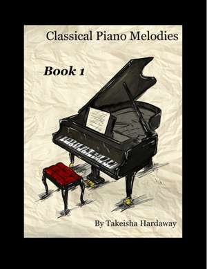 Classical Melodies de Takeisha Hardaway