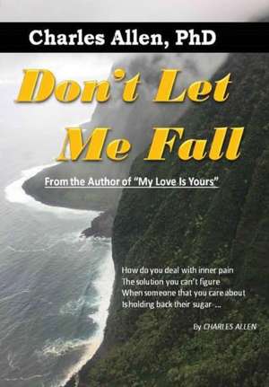 Don't Let Me Fall de Charles Allen