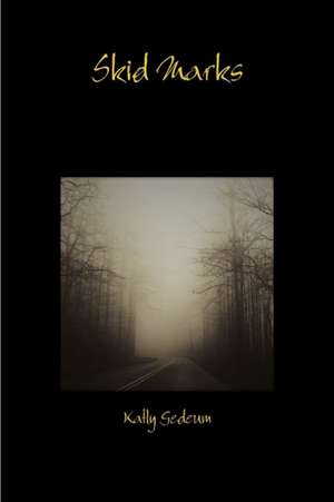 Skid Marks de Katly Gedeum
