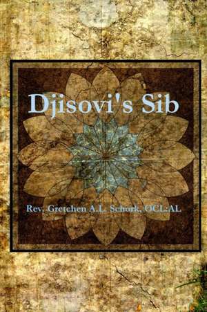 Djisovi's Sib de AL Rev. Gretchen A. L. Schork