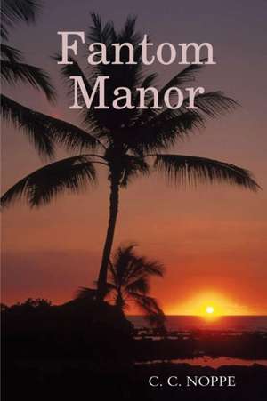 Fantom Manor de C. C. Noppe