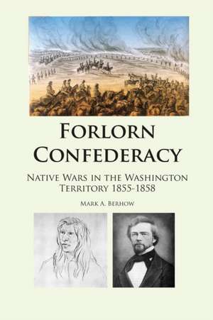 Forlorn Confederacy Revised Edition de Mark Berhow