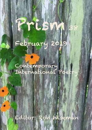 Prism 38 - February 2019 de Ronald Wiseman