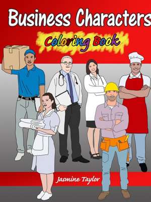 Business Character Coloring Book de Jasmine Taylor