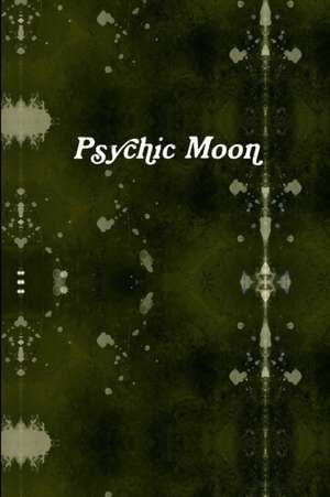 Psychic Moon de Deanna Stinson