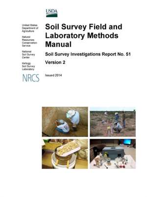 Soil Survey Field and Laboratory Methods Manual - Soil Survey Investigations Report No. 51 (Version 2) Issued 2014 de U. S. Department of Agriculture