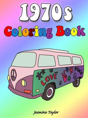 1970s Coloring Book de Jasmine Taylor