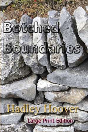 Botched Boundaries (LP) de Hadley Hoover