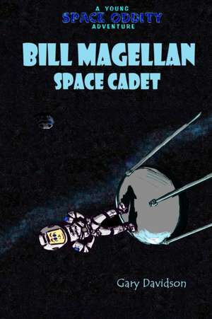 BILL MAGELLAN - Space Cadet de Gary Davidson