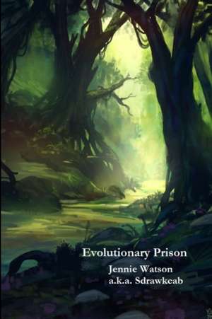 Evolutionary Prison de Jennie Watson