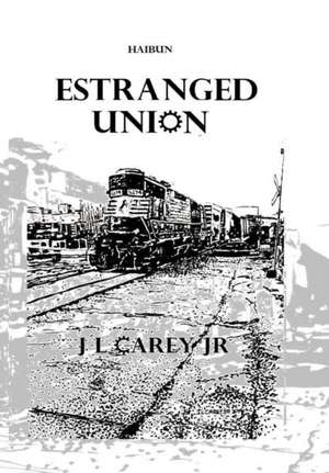 Estranged Union de J L Carey