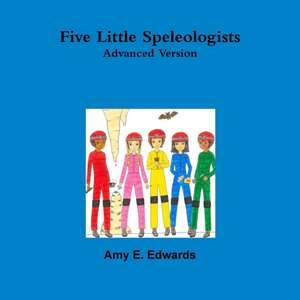 Five Little Speleologists Advanced Version de Amy Edwards